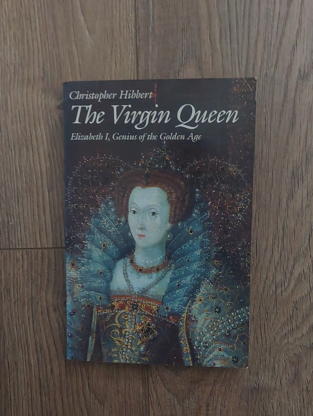 The Virgin Queen by Christopher Hibbert - Blue Cover Art Book